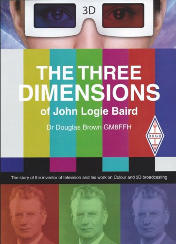 book cover - the Three Dimensions of John Logie Baird